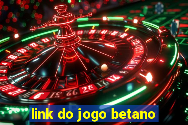 link do jogo betano